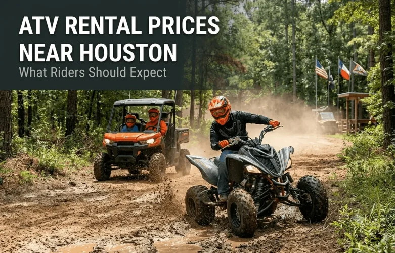 ATV Rental Prices Near Houston: What Riders Should Expect