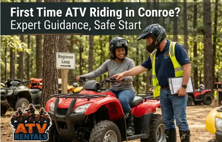 First Time ATV Riding in Conroe? What Beginners Should Know